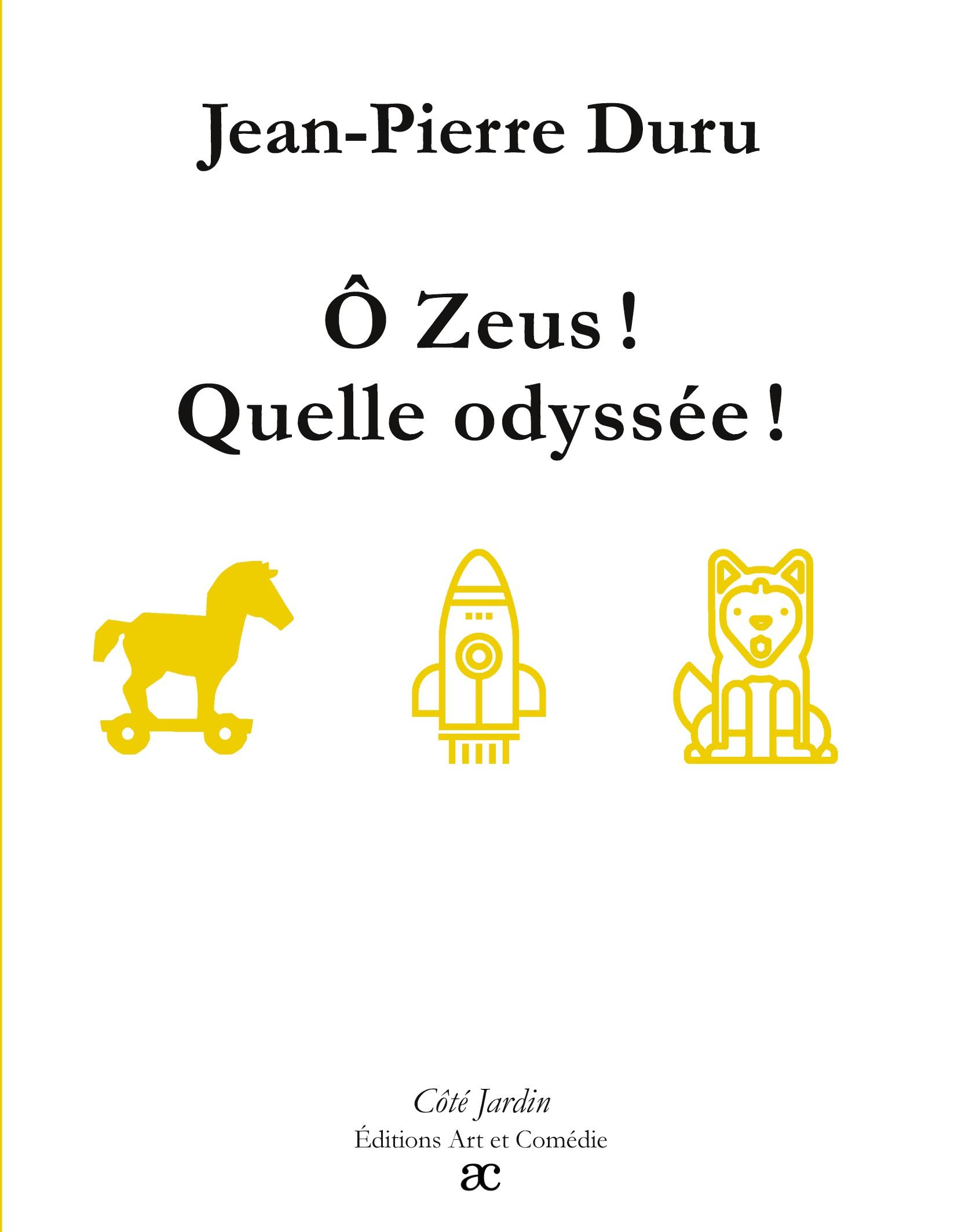 Vorderes Coverbild Ô Zeus ! Quelle odyssée !