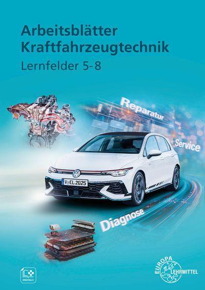 Vorderes Coverbild Arbeitsblätter Kraftfahrzeugtechnik Lernfelder 5-8