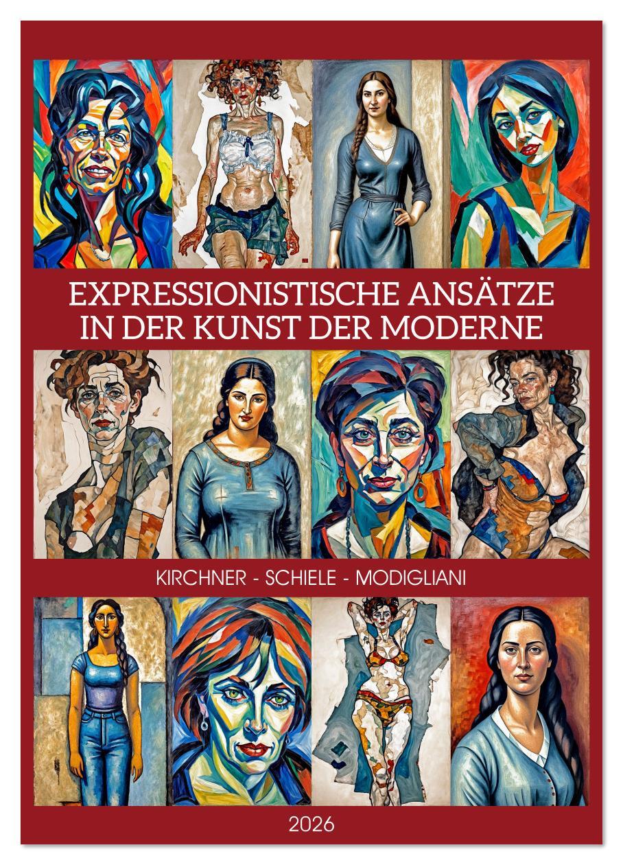 Vorderes Coverbild Expressionistische Ansätze in der Kunst der Moderne (Wandkalender 2026 DIN A4 hoch), CALVENDO Monatskalender