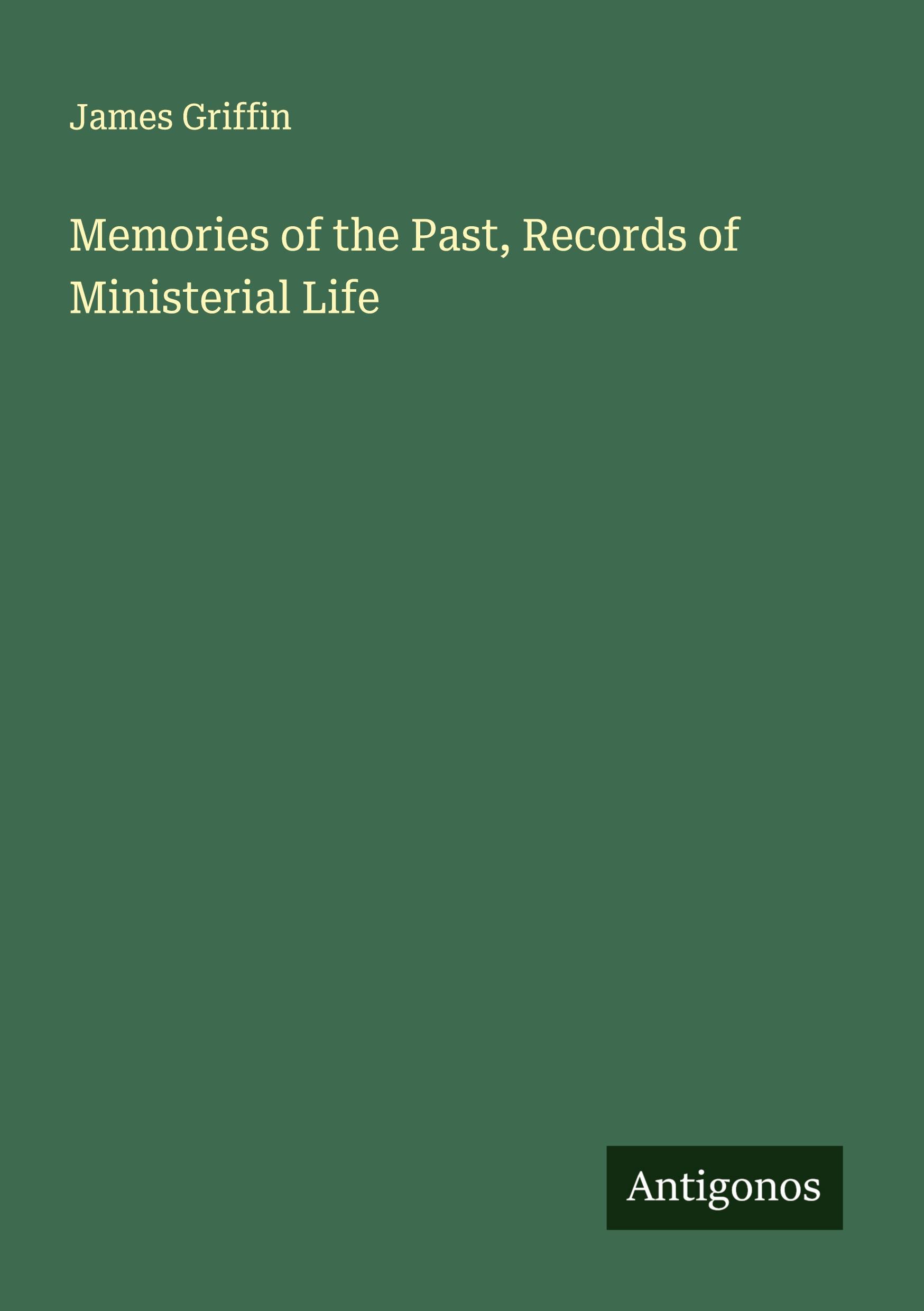 Vorderes Coverbild Memories of the Past, Records of Ministerial Life