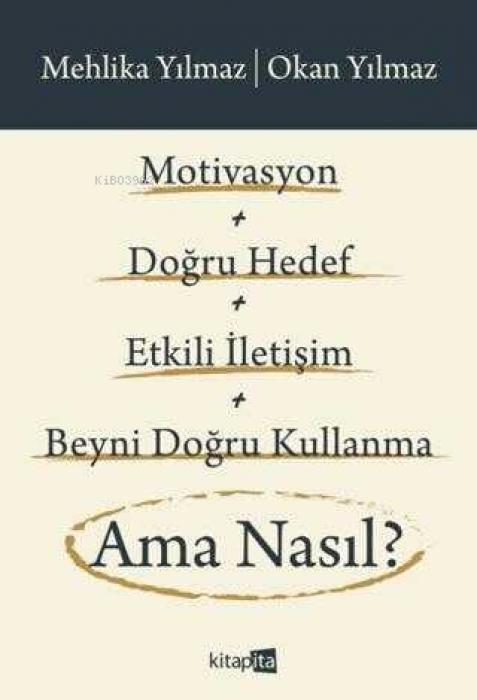 Vorderes Coverbild Motivasyon Dogru Hedef Etkili Iletisim Beyni Dogru Kullanma Ama Nasil