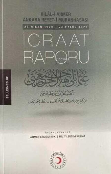 Vorderes Coverbild Hilal-i Ahmer Ankara Heyet-i Murahhasasi Icraat Raporu
