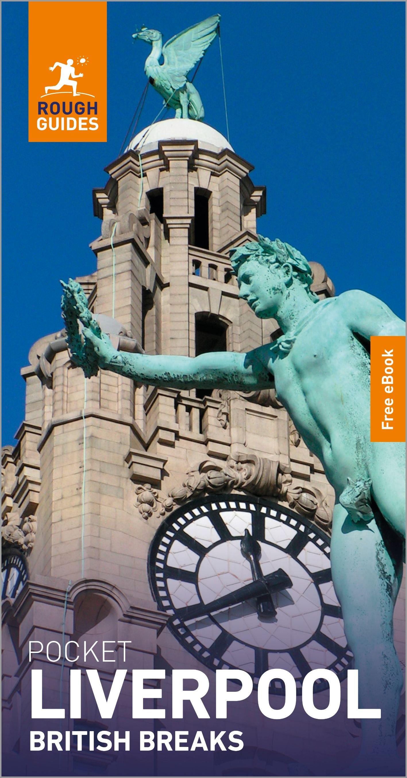 Vorderes Coverbild Rough Guides Pocket British Breaks Liverpool: Travel Guide with eBook