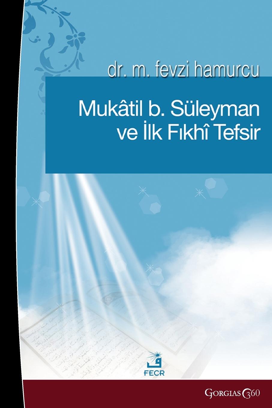 Vorderes Coverbild Muqatil b. Suleyman and the First Fiqh Tafsir