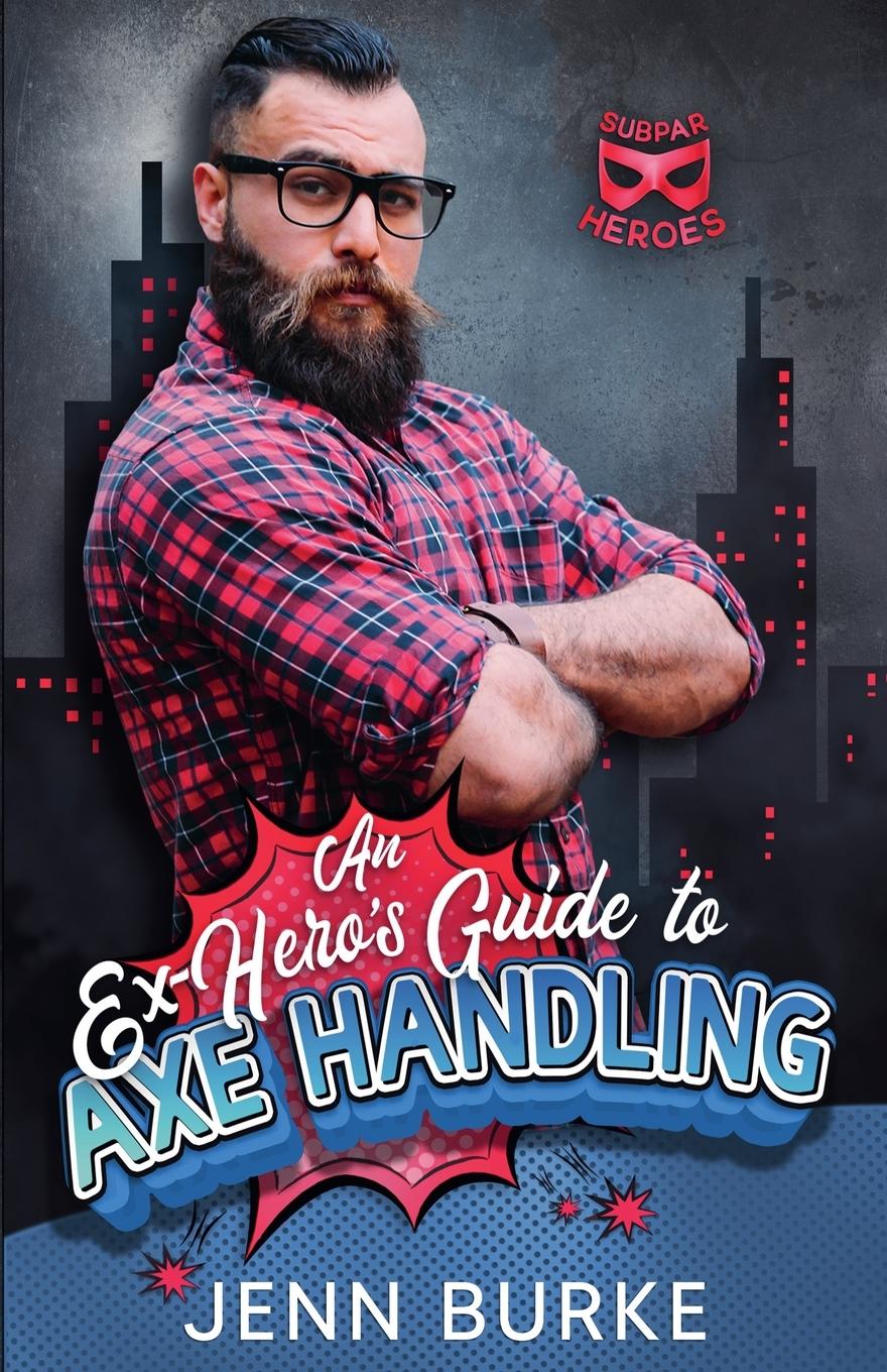 Vorderes Coverbild An Ex-Hero's Guide to Axe Handling