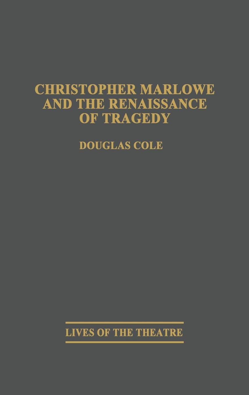 Vorderes Coverbild Christopher Marlowe and the Renaissance of Tragedy