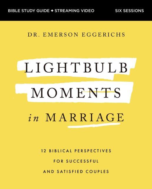 Vorderes Coverbild Lightbulb Moments in Marriage Bible Study Guide Plus Streaming Video
