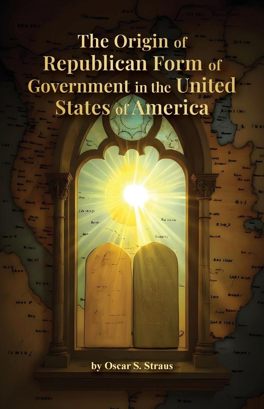 Vorderes Coverbild The Origin of Republican Form of Government in the United States of America