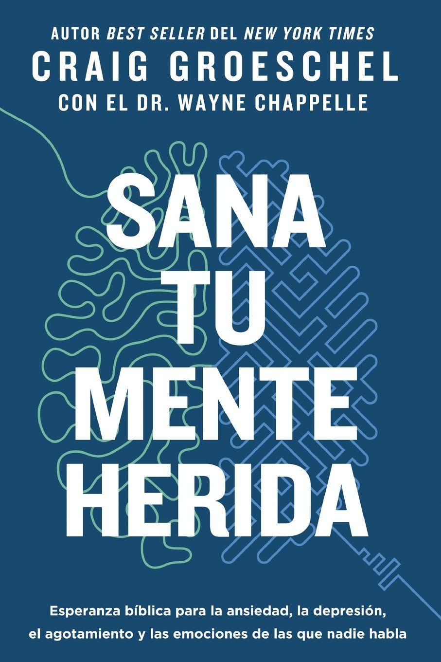 Vorderes Coverbild Sana tu mente herida | Softcover  | Heal Your Hurting Mind