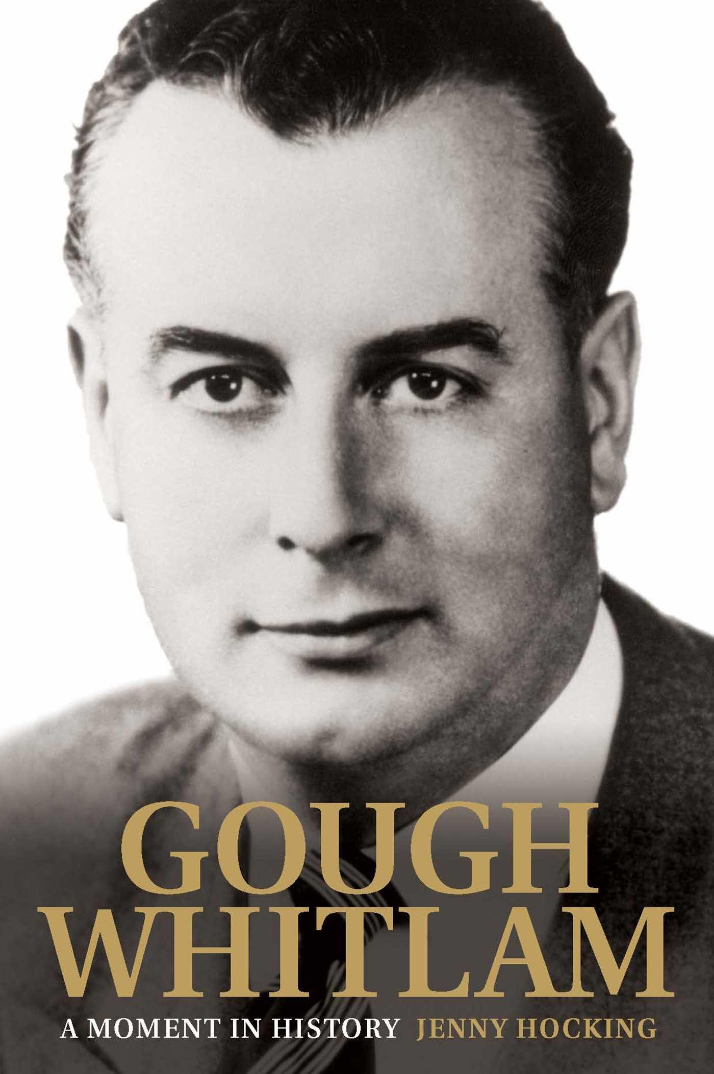Vorderes Coverbild Gough Whitlam: A Moment in History