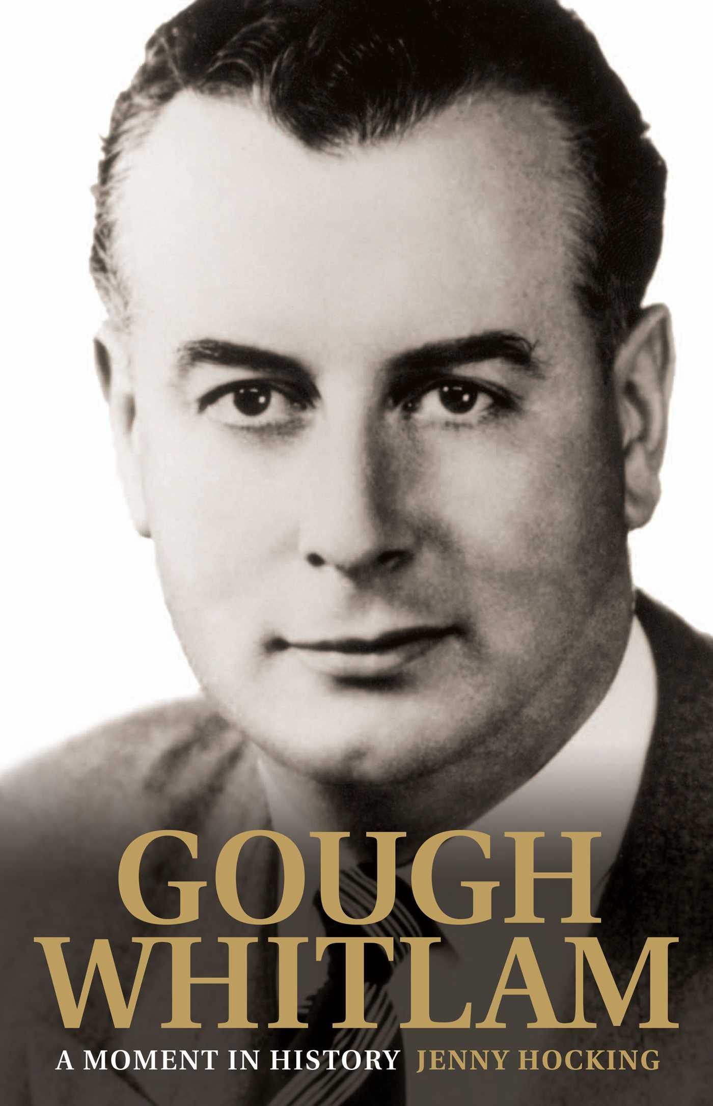 Vorderes Coverbild Gough Whitlam: A Moment in History