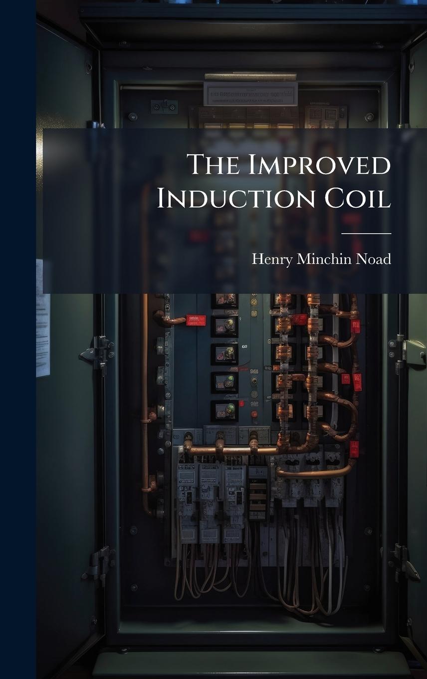 Vorderes Coverbild The Improved Induction Coil