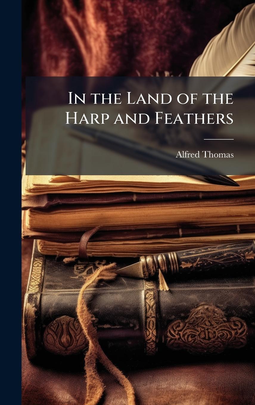 Vorderes Coverbild In the Land of the Harp and Feathers