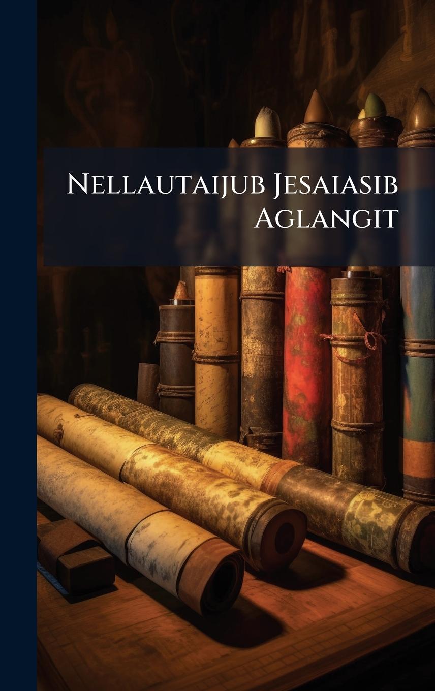 Vorderes Coverbild Nellautaijub Jesaiasib Aglangit