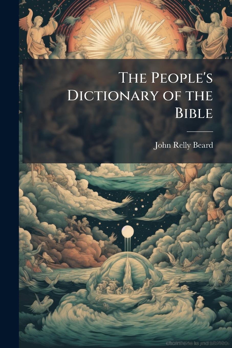 Vorderes Coverbild The People's Dictionary of the Bible