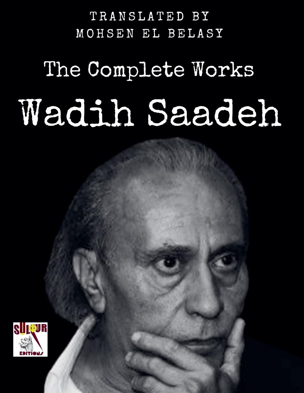 Vorderes Coverbild Wadih Saadeh / The Complete Works