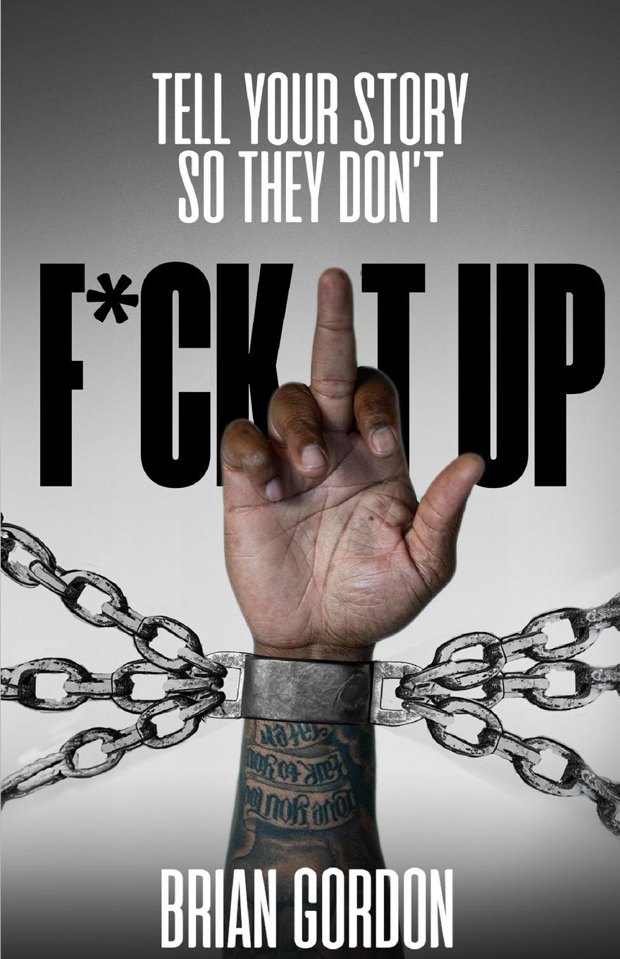 Vorderes Coverbild Tell Your Story So They Don't F*ck It Up