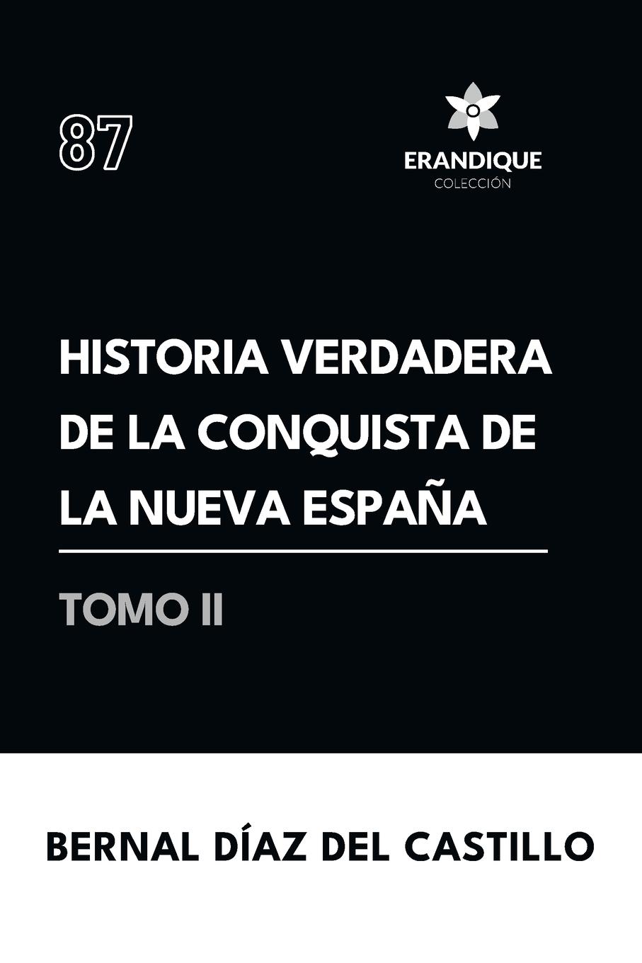 Vorderes Coverbild Historia verdadera de la conquista de la Nueva España (Tomo II)