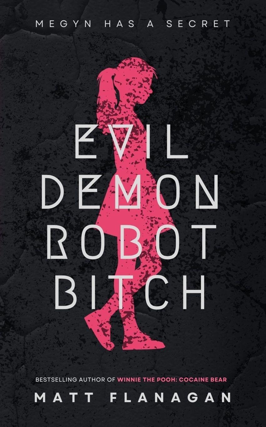 Vorderes Coverbild Evil Demon Robot Bitch