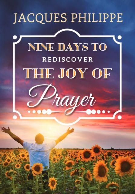 Vorderes Coverbild Nine Days to Rediscover the Joy of Prayer