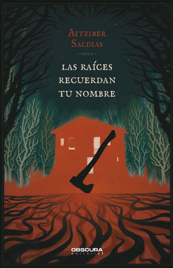 Vorderes Coverbild Las raíces recuerdan tu nombre