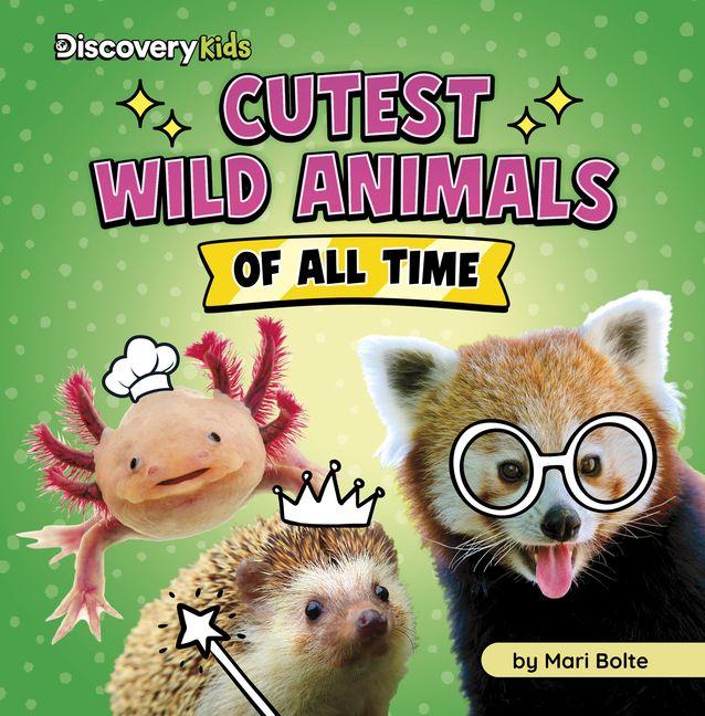 Vorderes Coverbild Cutest Wild Animals of All Time