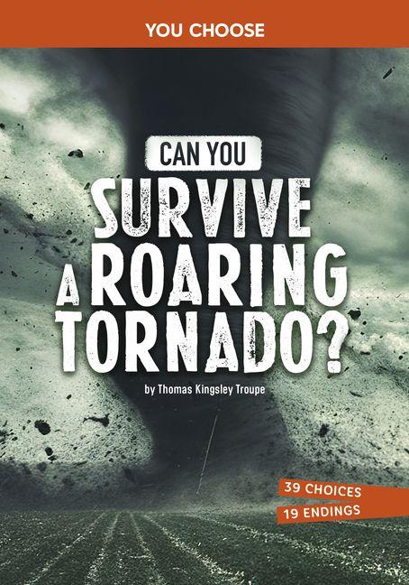 Vorderes Coverbild Can You Survive a Roaring Tornado?