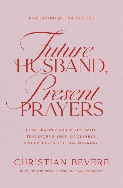 Vorderes Coverbild Future Husband, Present Prayers