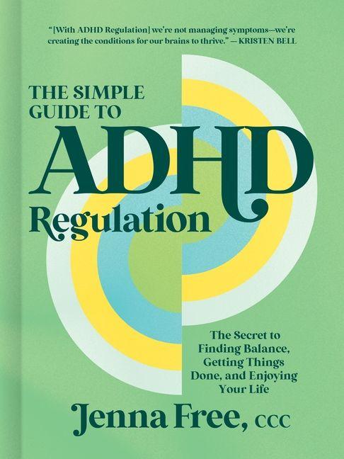 Vorderes Coverbild The Simple Guide to ADHD Regulation