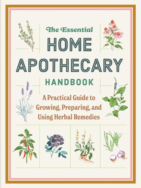 Vorderes Coverbild The Essential Home Apothecary Handbook