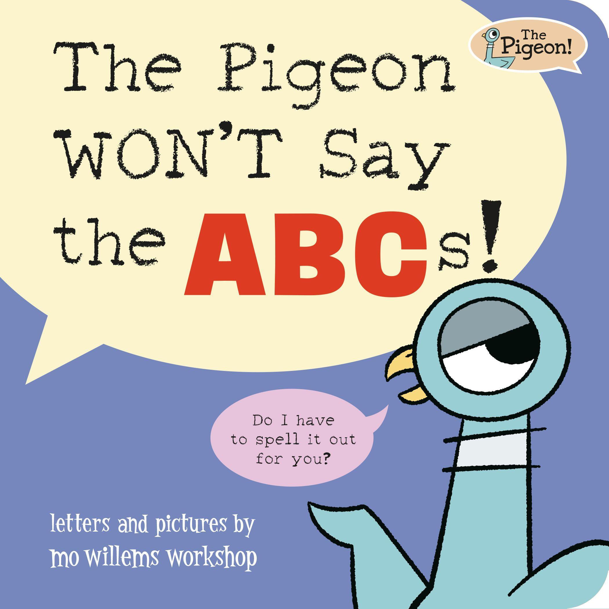 Vorderes Coverbild The Pigeon WON'T Say the ABCs!