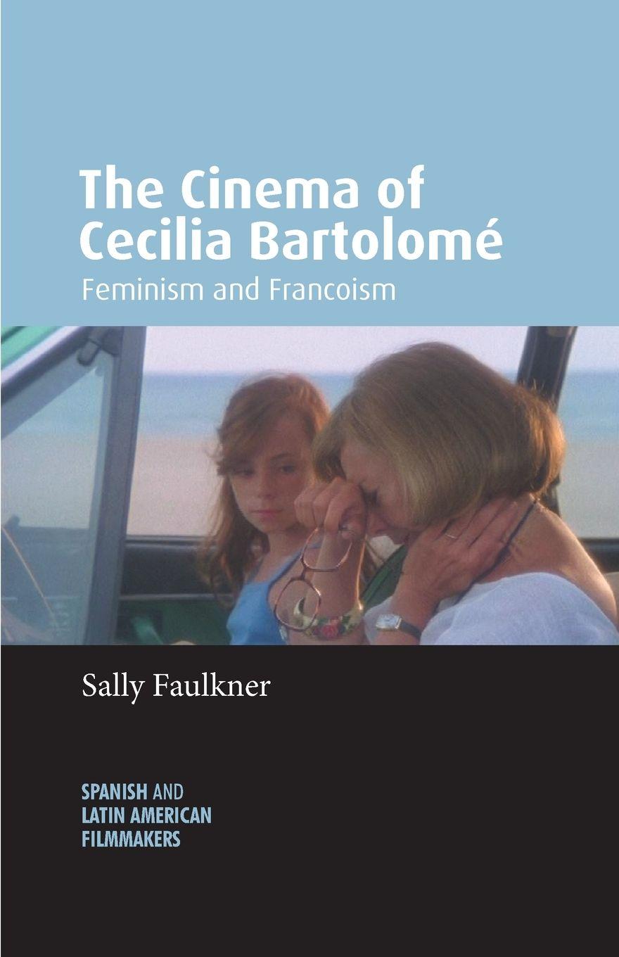Vorderes Coverbild The Cinema of Cecilia Bartolome