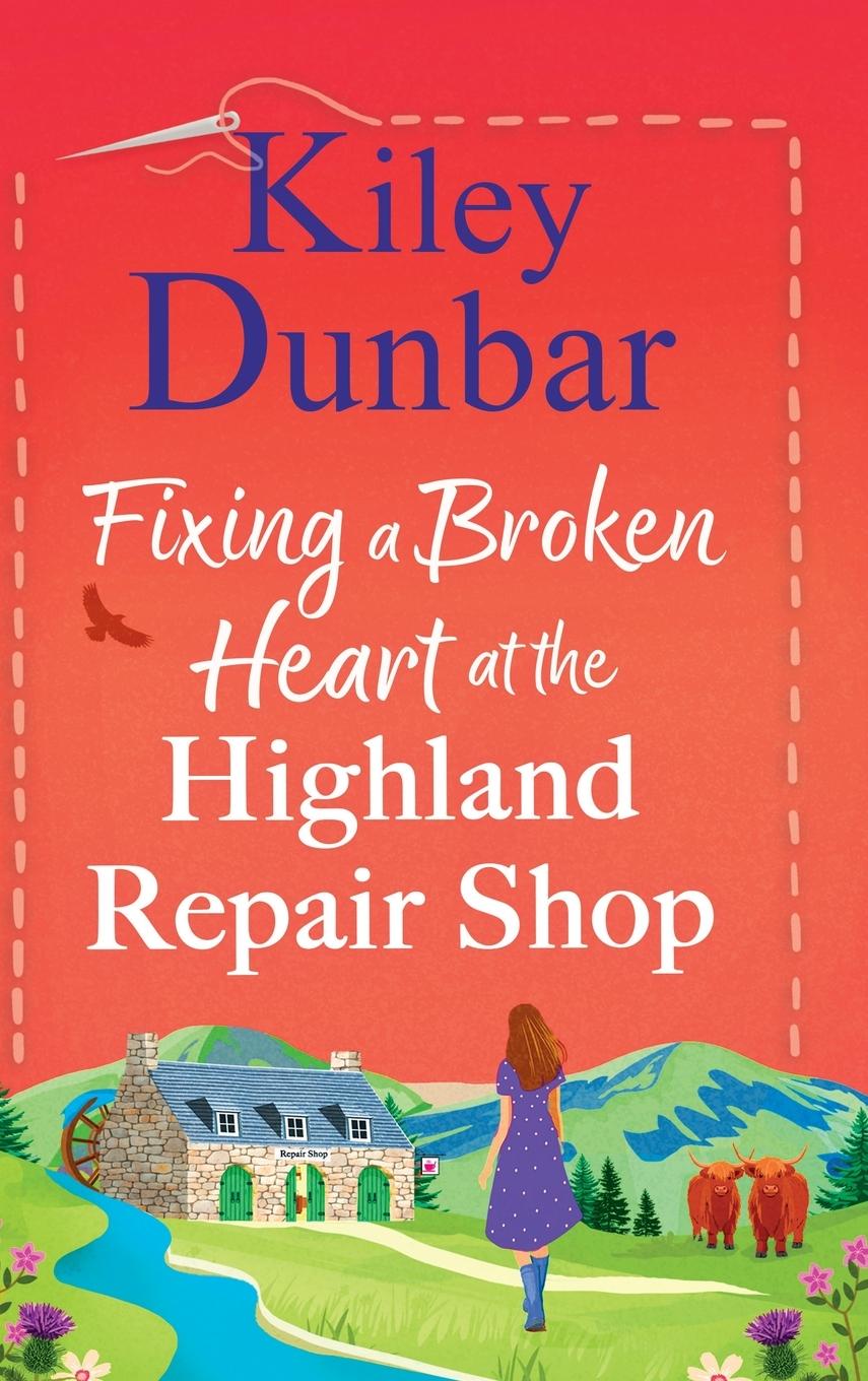 Vorderes Coverbild Fixing a Broken Heart at the Highland Repair Shop