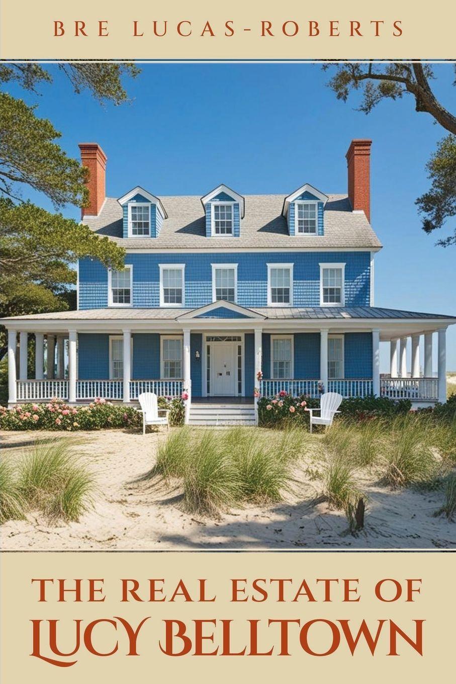 Vorderes Coverbild The Real Estate of Lucy Belltown