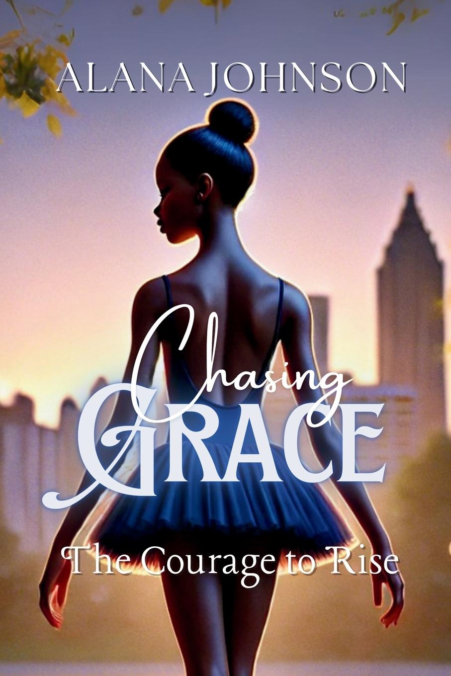 Vorderes Coverbild Chasing Grace - The Courage to Rise