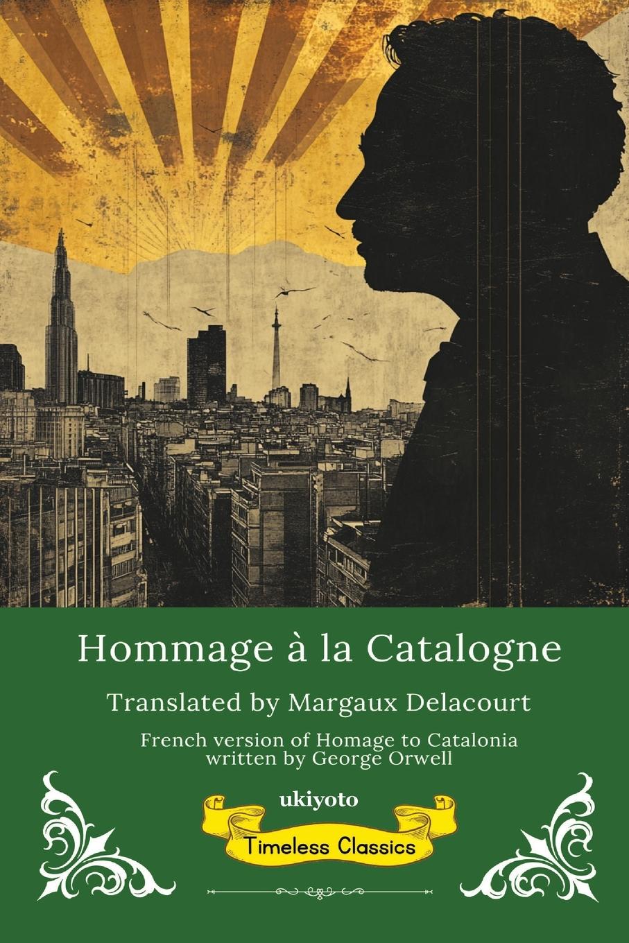 Vorderes Coverbild Hommage à la Catalogne | French Translation of Homage to Catalonia