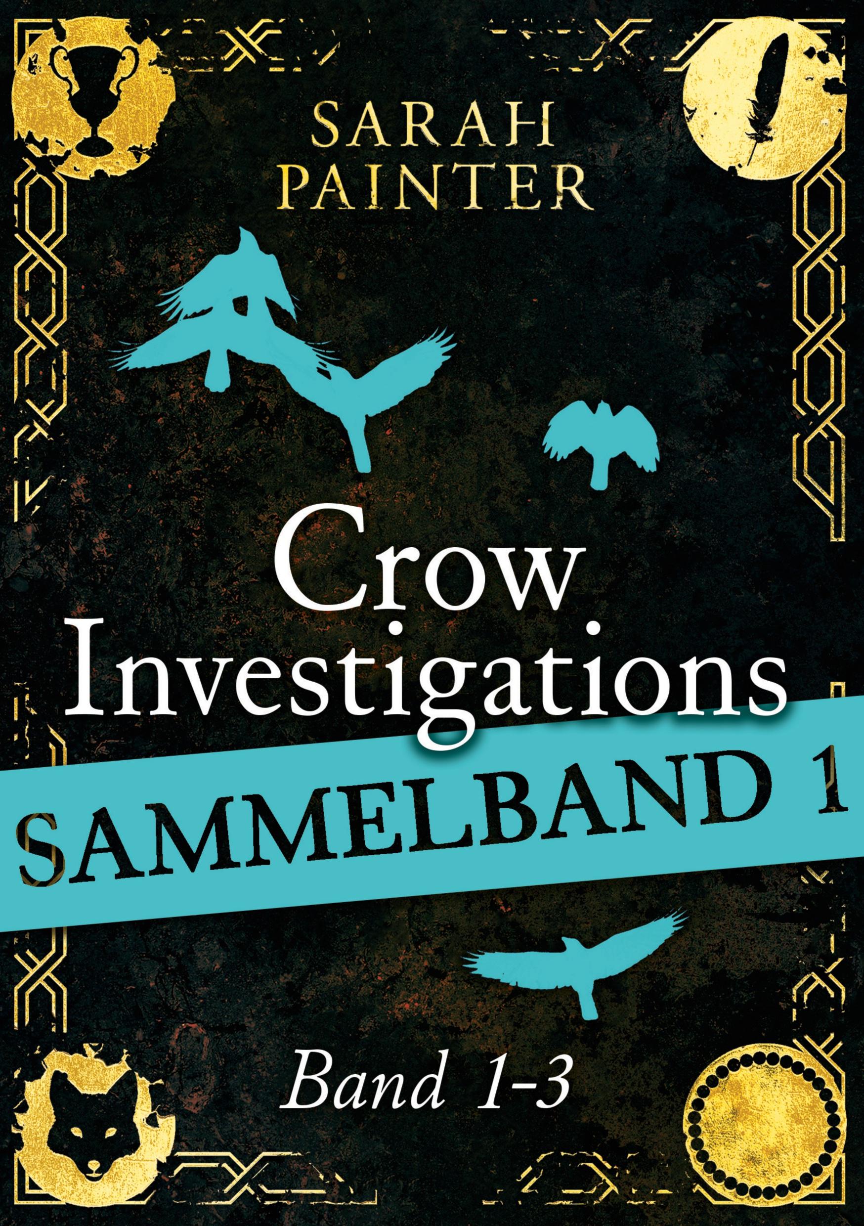Vorderes Coverbild Crow Investigations-Reihe - Sammelband 1