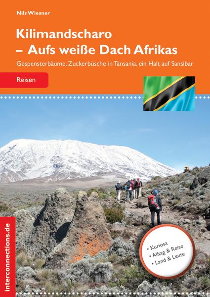 Vorderes Coverbild Kilimandscharo - Aufs weiße Dach Afrikas
