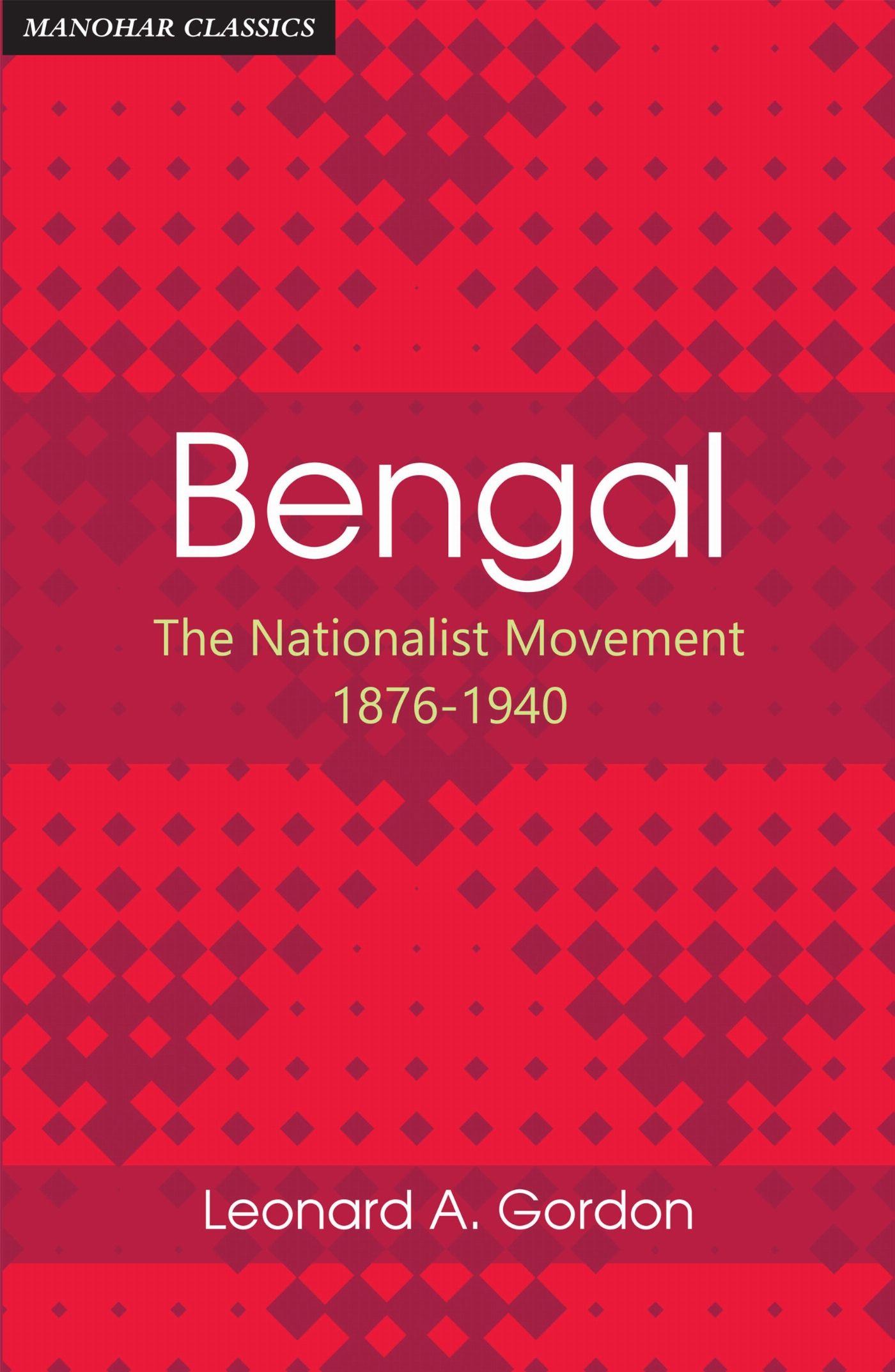 Vorderes Coverbild Bengal - The Nationaist Movement 1876-1940