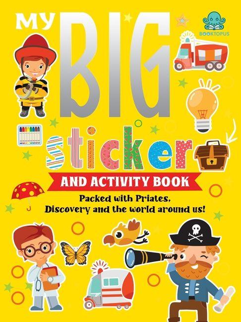 Vorderes Coverbild My Big Sticker and Activity Book - Packed with Pirates, Discovery and the World Around Us!
