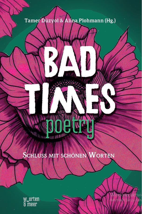 Vorderes Coverbild Bad Times Poetry