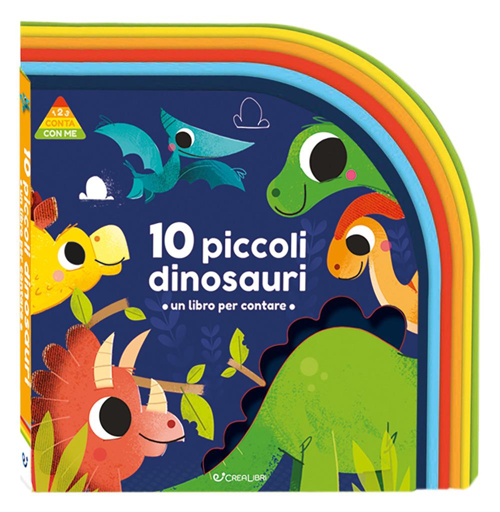Vorderes Coverbild 10 piccoli dinosauri. Un libro per crescere. 123 conta con me