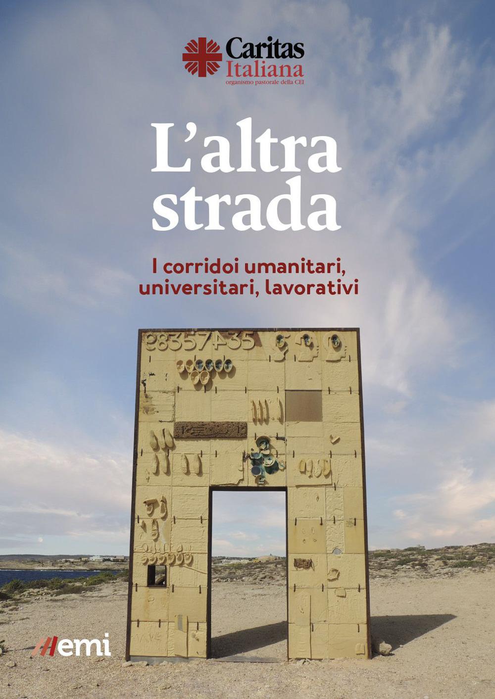 Vorderes Coverbild L' altra strada. I corridoi umanitari, universitari, lavorativi