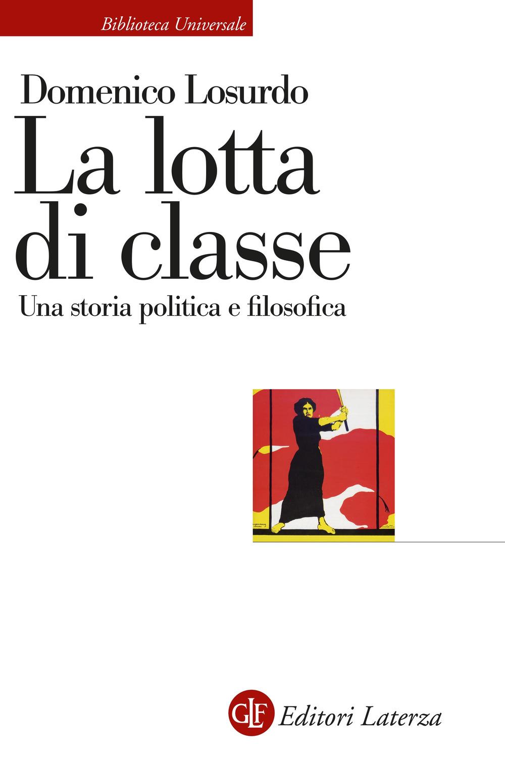 Vorderes Coverbild La lotta di classe. Una storia politica e filosofica