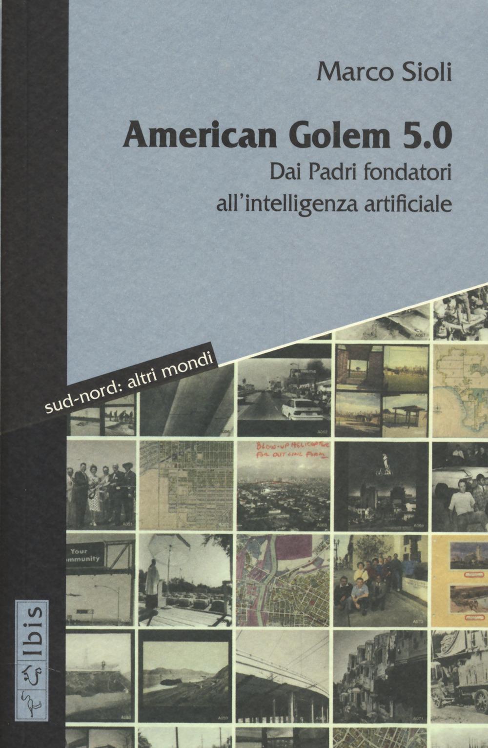 Vorderes Coverbild American golem 5.0 dai padri fondatori all'intelligenza