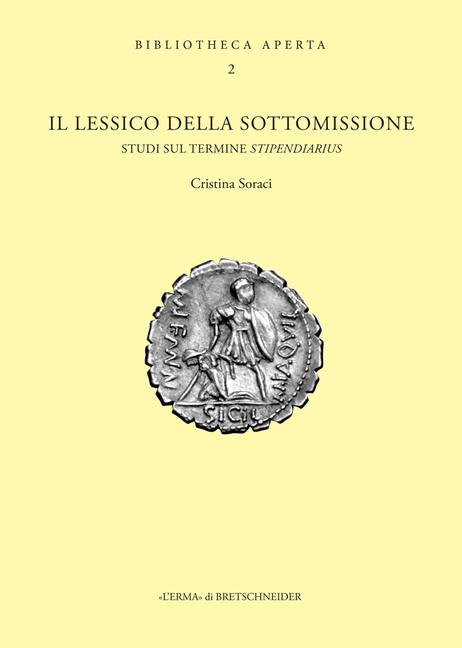 Vorderes Coverbild Il lessico della sottomissione: studi sul termine stipendiarius