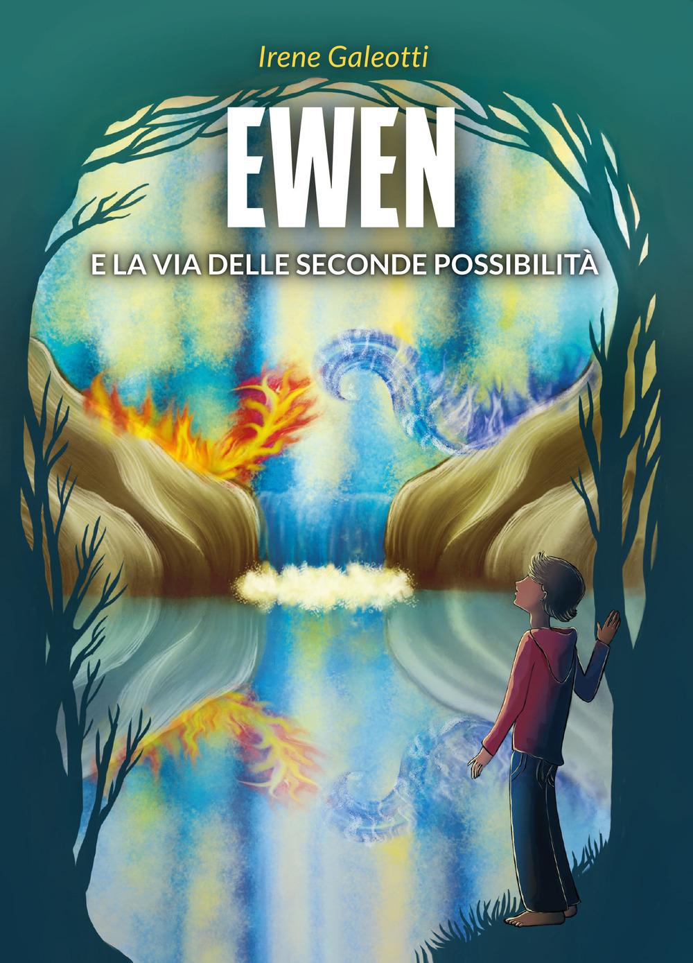 Vorderes Coverbild Ewen e la via delle seconde possibilità