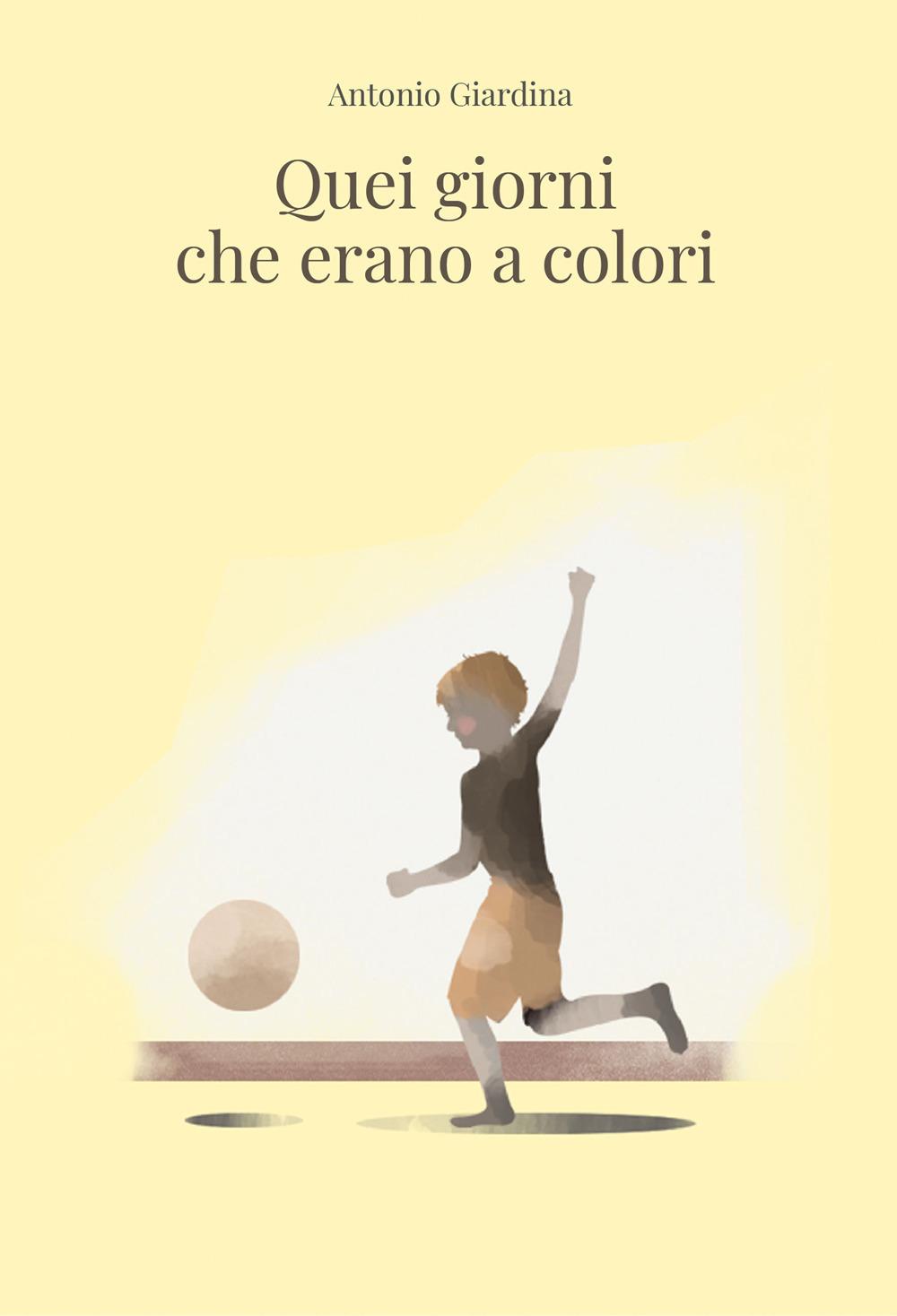 Vorderes Coverbild Quei giorni che erano a colori