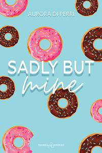 Vorderes Coverbild Sadly but mine