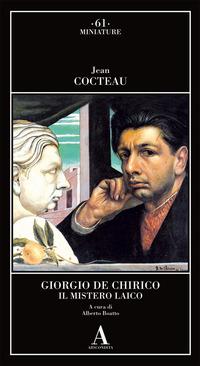 Vorderes Coverbild Giorgio de Chirico. Il mistero laico